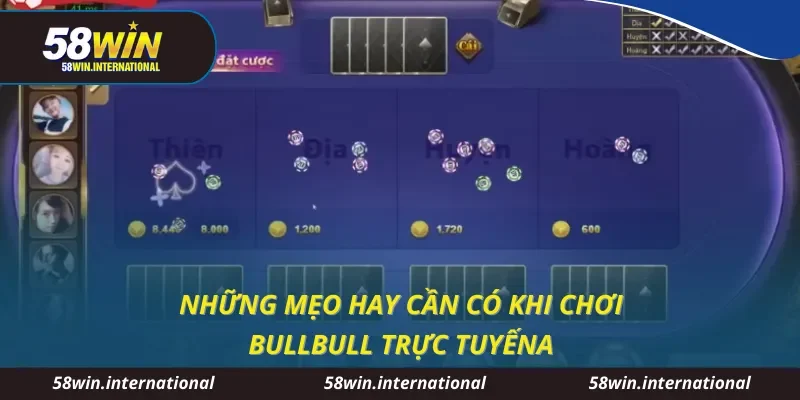 Những mẹo hay cần có khi chơi bullbull trực tuyến
