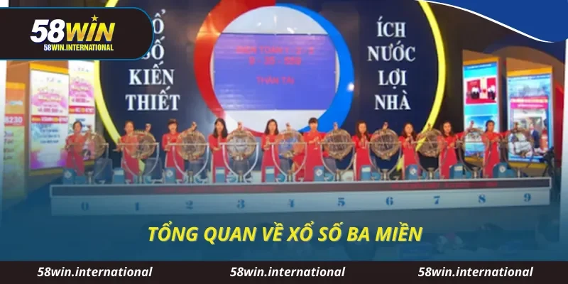 Tổng quan về xổ số ba miền